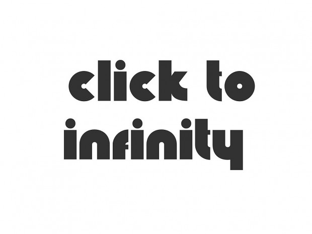 Click to Inifnity