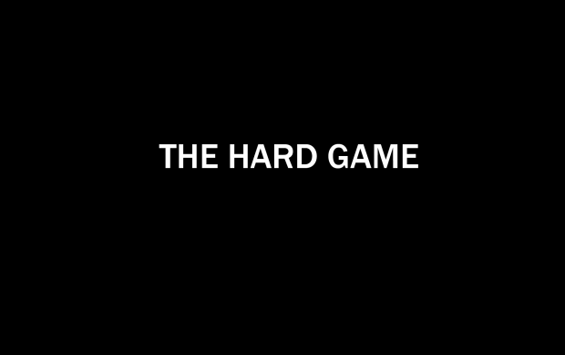 THE HARD GAME