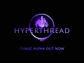 Hyperthread() Alpha v0.4