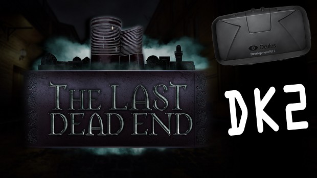 The Last DeadEnd - Oculus Rift DK2
