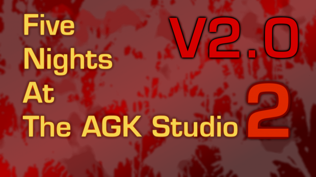 Five Nights at The AGK Studio 2 Version 2.0