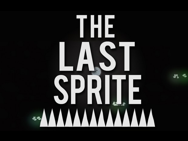 The Last Sprite (Demo Version)