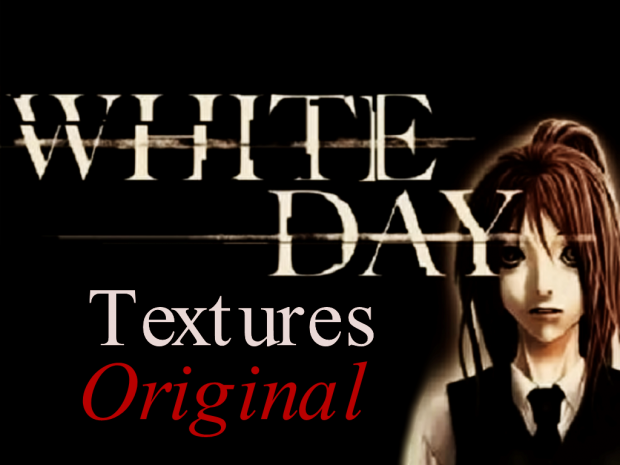 White Day: Original Textures