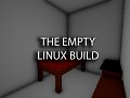 The Empty - Linux Build
