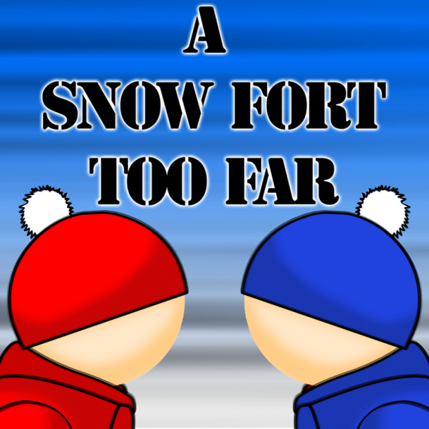 A SNOW FORT TOO FAR - OSX