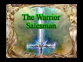 The Warrior Salesman