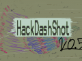 HackDashShootv0.5ext [WIPBUILD]
