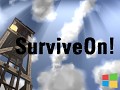 SurviveOn! - Alpha 0.3 [Windows]