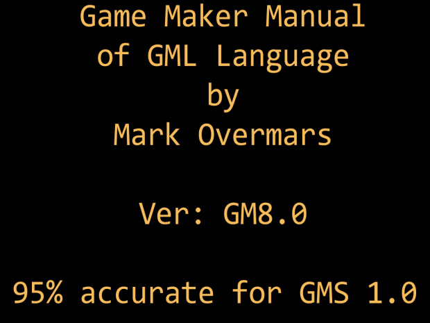 Game Maker GML Manual by Mark Overmars