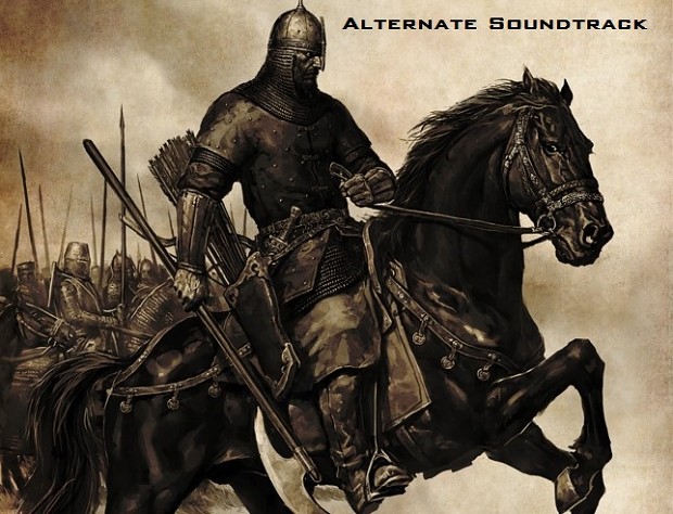 Mount and Blade alternate music