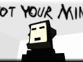 Not Your Mind (Mac)