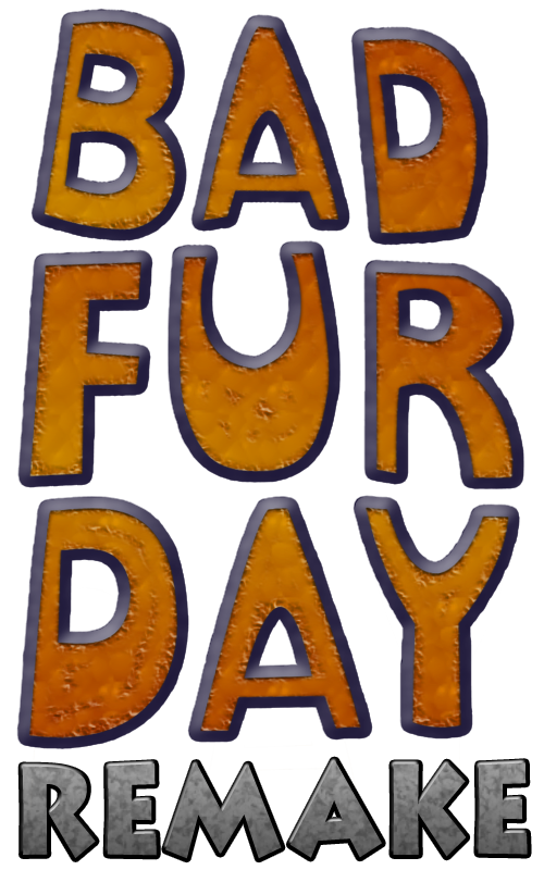 Bad Fur Day Remake