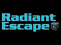 Radiant Escape
