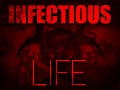 Infectious Life