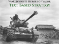 World War II: Heroes of Valor Text Based Strategy