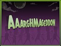 Aaarghmageddon