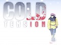 Cold Tension