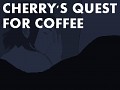 Cherry's Quest for Coffee