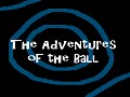The Adventures of the Ball
