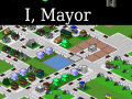 I, Mayor