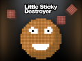 Little Sticky Destroyer