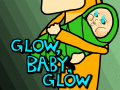 Glow, Baby, Glow: Parenthood Simulator
