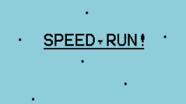 Speed Run!