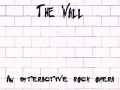 The Wall: An Interactive Rock Opera