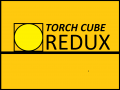 Torch Cube: Redux
