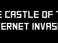 The Castle Of The Internet Invasion