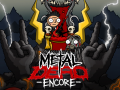 Metal Dead: Encore