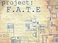Project: F.A.T.E.
