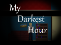 My Darkest Hour