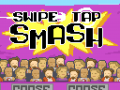 Swipe Tap Smash