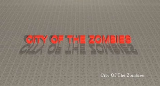 City Of The Zombies You Tube Intro