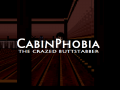 CabinPhobia