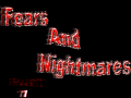 Fears And Nightmares Part 1