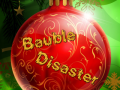 Bauble Disaster