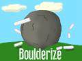 Boulderize