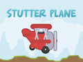 Stutter Plane