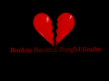 Broken Heart: A Fateful Desire