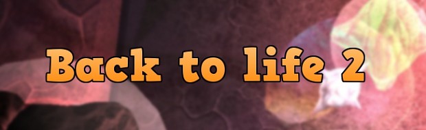 Back to life 2 game logo