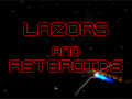 Lazors & Asteroids