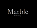 Marble, The First Story