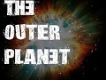 The Outer Planet