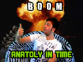 BOOM: Anatoly in Time