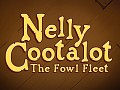 Nelly Cootalot: The Fowl Fleet