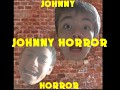 Johnny Horror