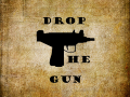 Drop The Gun
