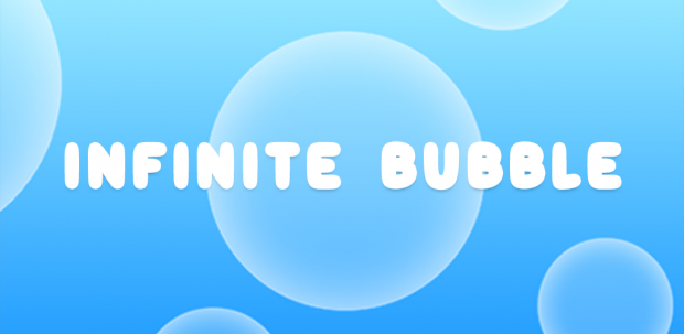 Infinite Bubble